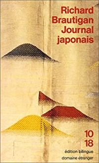 Richard Brautigan - Journal japonais