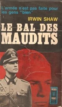 Irwin Shaw - Le bal des maudits