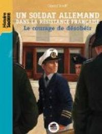 Gerard Streiff - Un soldat allemand dans la Résistance française 