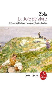 Emile Zola - La Joie de vivre