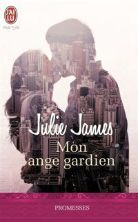Julie James - Mon ange gardien
