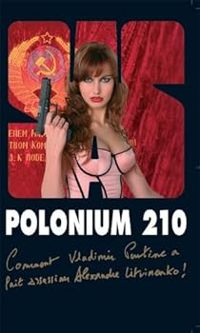 Gerard De Villiers - Polonium 210