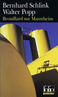 Bernhard Schlink - Walter Popp - Brouillard sur Mannheim