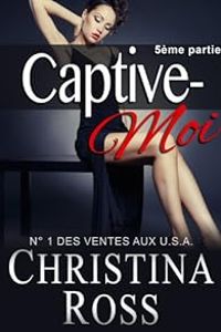 Christina Ross - Captive-Moi