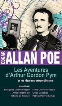 Edgar Allan Poe - Les Aventures d'Arthur Gordon Pym et les histoires extraordinaires