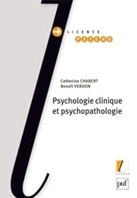 Catherine Chabert - Benoit Verdon - Psychologie clinique et psychopathologie