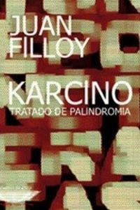 Juan Filloy - Karcino Tratado de palindromia