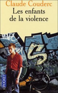 Claude Couderc - Les Enfants de la violence