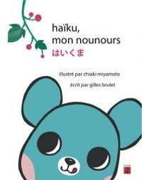 Gilles Brulet - Haïku mon nounours