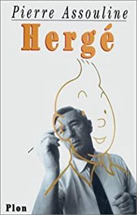Pierre Assouline - Hergé