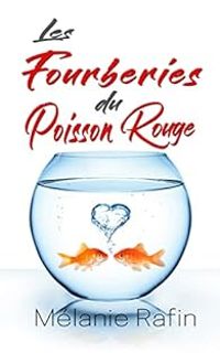 Melanie Rafin - Les fourberies du Poisson Rouge