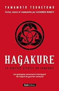 Jocho Yamamoto - Hagakure : La sagesse secrète du samouraï