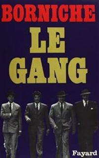 Roger Borniche - Le Gang
