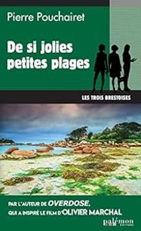 Pierre Pouchairet - De si jolies petites plages