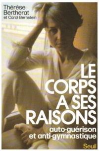 Therese Bertherat - Le Corps a ses raisons. Auto