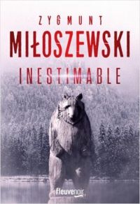 Zygmunt Miloszewski - Inestimable