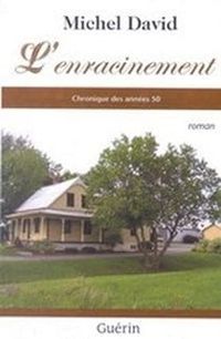 Michel David - L'Enracinement : Chronique des Années 50