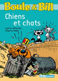 Sylvie Allouche - Boule et Bill : Chiens et chats