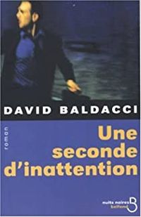 David Baldacci - Une seconde d'inattention