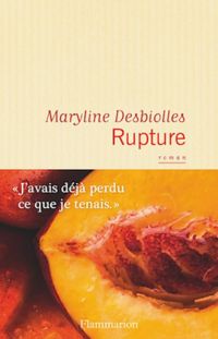 Maryline Desbiolles - Rupture