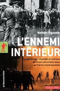 Mathieu Rigouste - L'ennemi intérieur