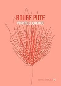 Perrine Le Querrec - Rouge pute - La couronne