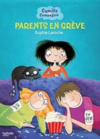 Sophie Laroche - Parents en grève