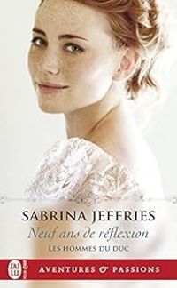 Sabrina Jeffries - Neuf ans de réflexion