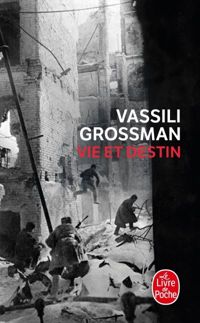 Vassili Grossman - Vie et destin