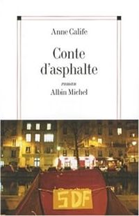 Anne Calife - Conte d'asphalte