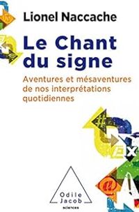Lionel Naccache - Le chant du signe
