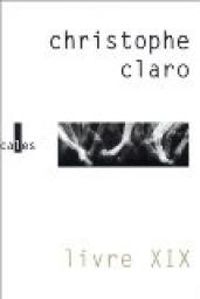Christophe Claro - Livre XIX