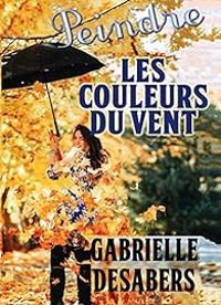 Gabrielle Desabers - Peindre les couleurs du vent