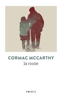 Cormac Mccarthy - La route