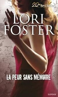 Lori Foster - La peur sans mémoire