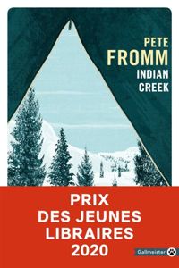Couverture du livre Indian Creek - Pete Fromm