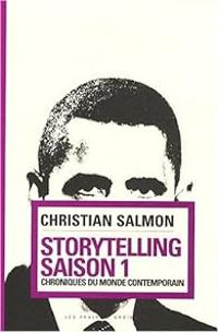 Christian Salmon - Storytelling saison 1 