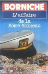 Roger Borniche - L'affaire de la môme moineau