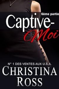 Christina Ross - Captive-Moi