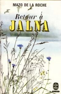 Mazo De La Roche - Retour à Jalna