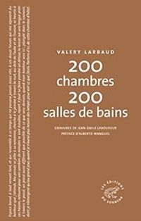 Valery Larbaud - 200 chambres 200 salles de bains