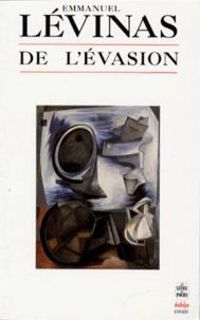 Emmanuel Levinas - De l'évasion