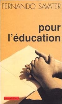 Fernando Savater - Pour l'education