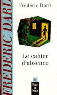 Couverture du livre Le cahier d'absence - Frederic Dard