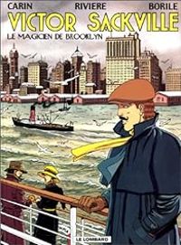 Francois Riviere - Francis Carin - Gabrielle Borile - Le magicien de Brooklyn