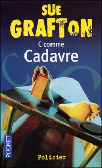 Sue Grafton - C COMME CADAVRE