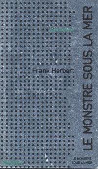 Frank Herbert - Le Monstre Sous la Mer