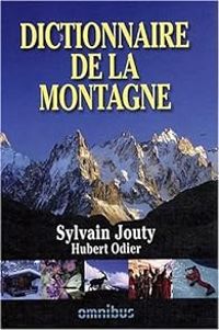 Sylvain Jouty - Dictionnaire de la montagne