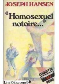 Joseph Hansen - « Homosexuel notoire »