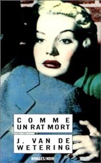 Janwillem Van De Wetering - Comme un rat mort